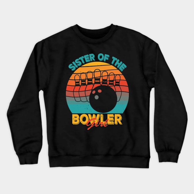 Sister Of The Birthday Bowler Kid Boy Girl Bowling Party Crewneck Sweatshirt by David Brown